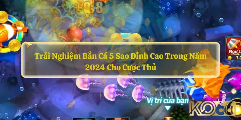 Bắn cá 5 sao